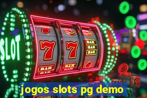 jogos slots pg demo